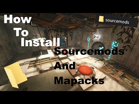 How To Install Sourcemods And Map Packs
