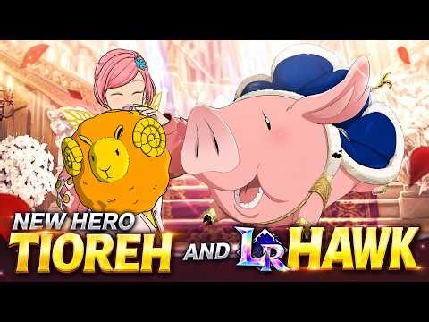 New Hero Tioreh & New LR Hawk !! New Update [ 7DS Grand Cross ]