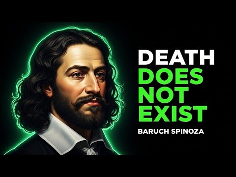 What Really Happens When You Die - Explained By Spinoza!