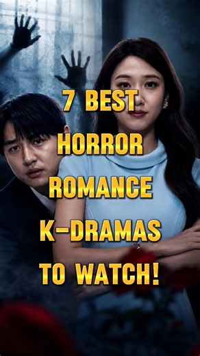 7 Horror Romance K-Dramas That Will Steal Your Heart 👻❤️