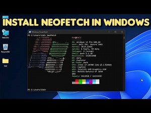 How to install NeoFetch on Windows PC 2022 Guide