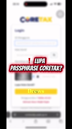 Mengatasi Lupa Passphrase Coretax dengan Mudah