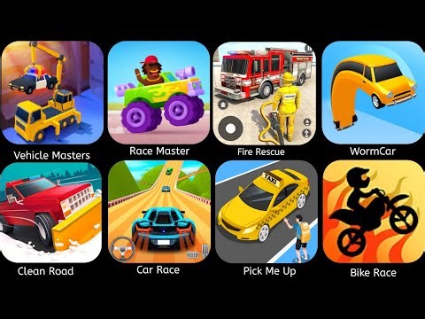 Race Master,Fire Rescue Truck,Worm Car, Clean Road,Car Race, Pick Me Up, Bike Race, Vehicle Masters