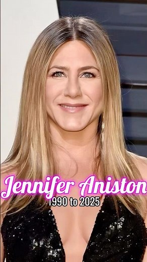 Jennifer Aniston evolution from 1990 to 2025