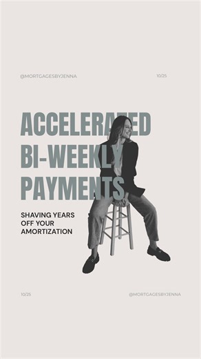 More payments, less interest, faster freedom. Accelerated bi weekly payments are a simple switch that pays off big. #MortgageTips #HomeBuying101 #MortgageBroker #FinanceTok #RealEstateCanada | Mortgages By Jenna