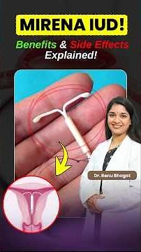 🤰 Mirena IUD: Benefits, Side Effects & Safety Explained | Dr. Renu Bhagat
