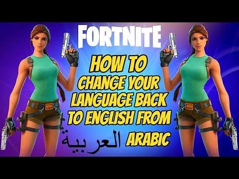 How To Change The Language On Fortnite Back To English in 2021
