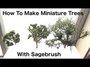 How To Make Miniature Trees For Your Diorama