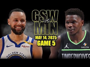 Golden State Warriors vs Minnesota Timberwolves | Full Game 5 Highlights | May 14, 2025 NBA Playoffs
