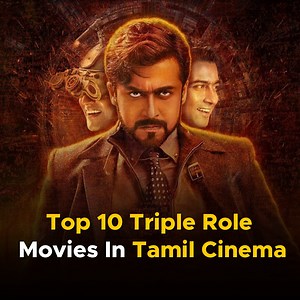 Top 10 Triple Role Movies In Tamil Cinema 🤩 | Ok Machi