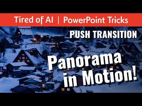 Create a Dynamic Panorama in PowerPoint (Push Transition Trick)