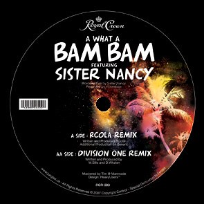 Sister Nancy, RCola - A What A Bam Bam (Remixes)