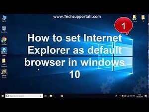 How to set Internet Explorer as default browser in windows 10