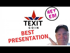 Best TEXIT COIN Presentation OF ALL TIME!