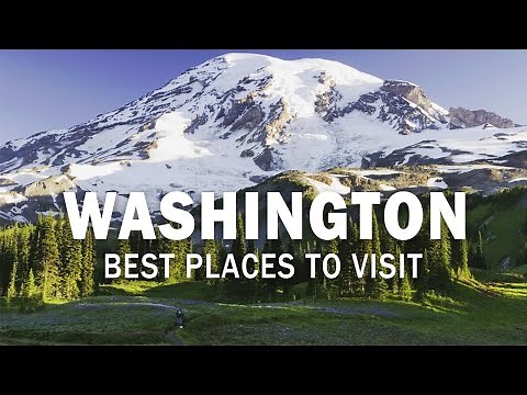 Washington Tourist Attractions: 10 Best Places to Visit in Washington State