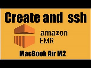 AWS EMR Tutorial - EMR Cluster Creation with SSH Tunneling