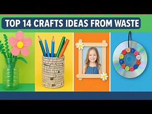 Creative Recycling Crafts | Top 14 Amazing Ideas from Waste Materials | Best Out of Waste Projects