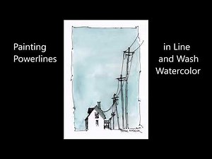 Painting Power Lines in Line and Wash Watercolor. Cute and Quick. Peter Sheeler