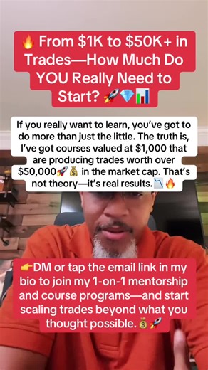 🚀 How Much Do You Need to Start Trading? 💎📈🔥 If you really want to learn, you’ve got to do more than just the little. The truth is, I’ve got courses valued at $1,000 that are producing trades worth over $50,000 in the market cap. That’s not theory—it’s real results The market rewards those who invest in knowledge, discipline, and precision setups. It’s not about how small you start—it’s about having the right strategies and tools to scale. With my exclusive course and mentorship, you’ll lear