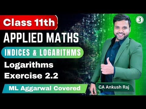 Ex 2.2 Indices & Logarithms Class 11 Applied Maths ML Aggarwal | Ex 2.2 ML Aggarwal