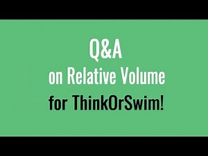 User Question About Relative Volume Analysis - Thinkorswim Tutorial