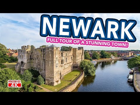 NEWARK ENGLAND | Tour of NEWARK ON TRENT from Newark Market to Newark Castle and Riverside Walk | 4K