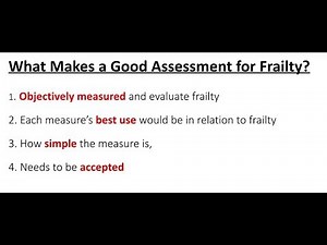 What makes a good assessment for frailty