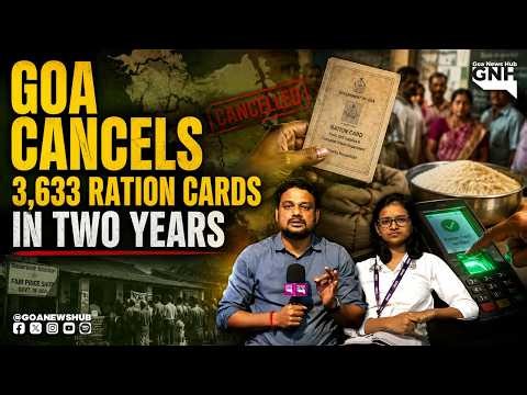Goa Cancels 3,633 Ration Cards in Two Years