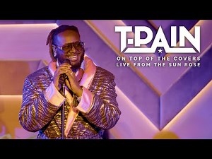 How To Watch T-Pain’s ’On Top Of The Covers’ Live Show