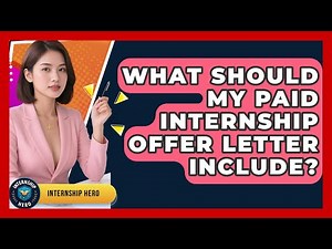 What Should My Paid Internship Offer Letter Include? - Internship Hero