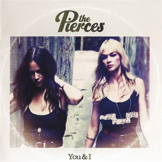 The Pierces - You & I
