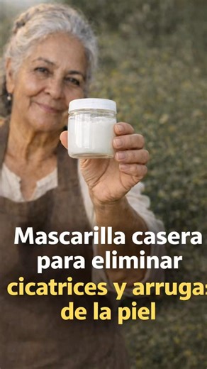 Mascarilla casera para eliminar arrugas y cicatrices #salud #infusionesnaturales #medicinanatural