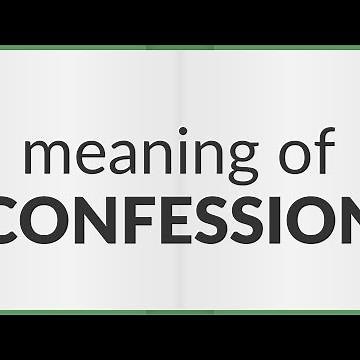 Confession | meaning of Confession