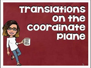 Translations on the Coordinate Plane