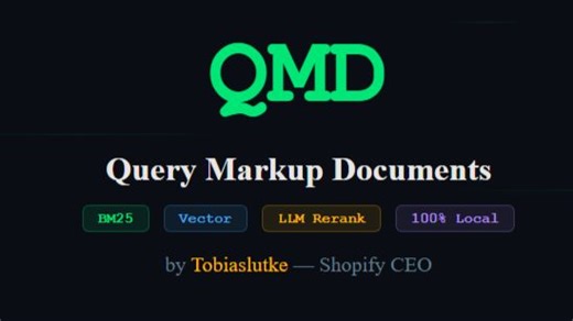 CEO亲自写的本地搜索引擎QMD，BM25 向量 LLM三路检索，数据不出电脑