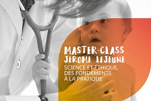 Bioéthique master class à Paris pour les professionnels et étudiants - Fondation Jérôme Lejeune