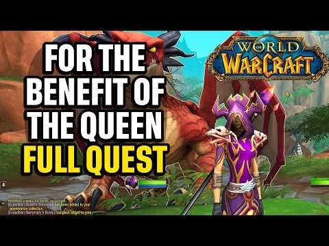 World of Warcraft "For the Benefit of the Queen" Quest and Cinematic Quick Guide