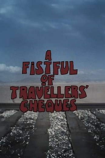 A Fistful of Travellers' Cheques - Movie