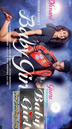 | Baby Girl | Guru Randhawa | Dhvani Bhanushali | Remo D'Souza | Bhushan Kumar |Vee |