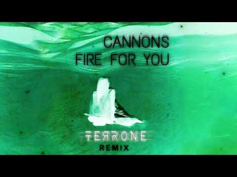 Cannons Fire For You (Terrone Remx)