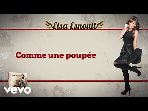 Elsa Esnoult - Elsa Esnoult - Comme une poupée [Video Lyrics]