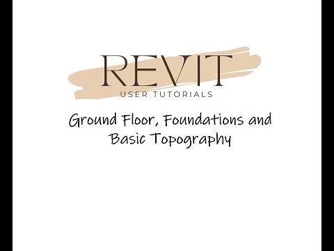 03 Ground Floor, Foundations and Topography in Revit