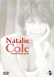 Natalie Cole - The Unforgettable Concert