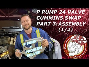 P Pump 24 Valve Cummins Swap PART 3: Assembly (1/2) Installing the Gearcase, Camshaft, and Fluidampr