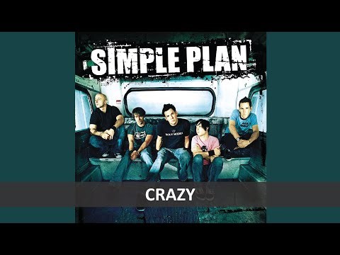 SIMPLE PLAN - CRAZY (LYRICS)