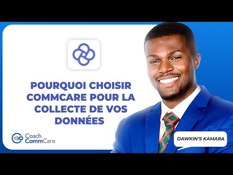 Pourquoi choisir CommCare ?