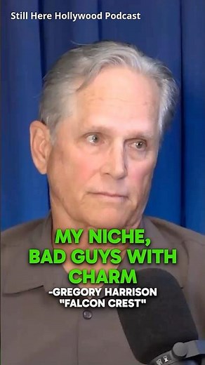 I Now Play Good Guys With a Dark Side / Bad Guys with Charm -Gregory Harrison "Trapper John MD"