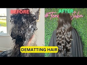 Dematting Matted Hair in Just 4 Hours | How to Detangle Hair