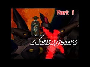 Xenogears: The Movie - Part 1/2