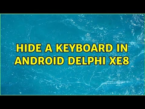 Hide a keyboard in Android Delphi XE8
